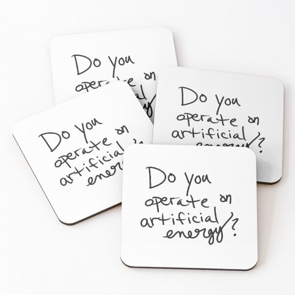 Item preview, Do You Operate On Artificial Energy designed and sold by abeink.