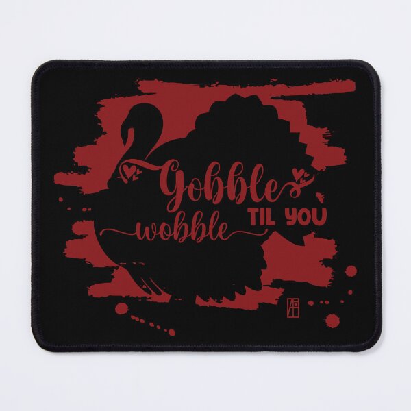 Item preview, Gobble til you wobble - Happy Thanksgiving Day - Funny Turkey designed and sold by ArtProjectShop.