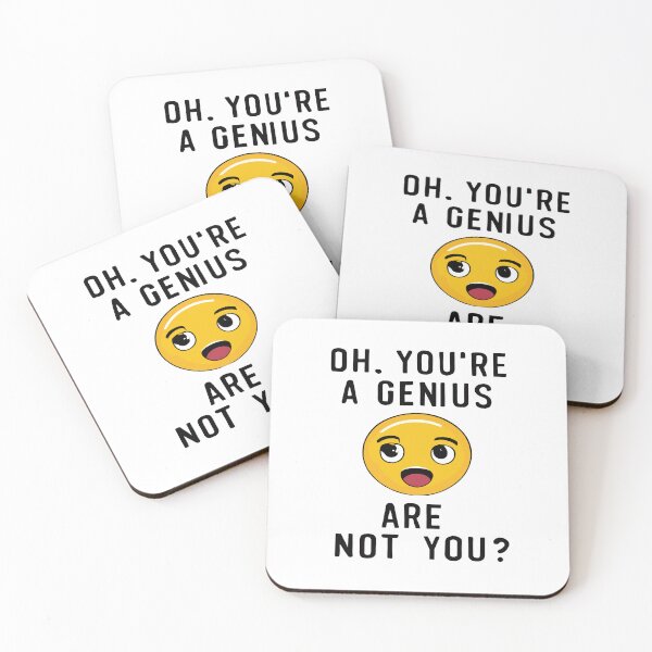 Item preview, Sarcastic Comment Oh Youre A Genius Are Not You designed and sold by DashBliss.
