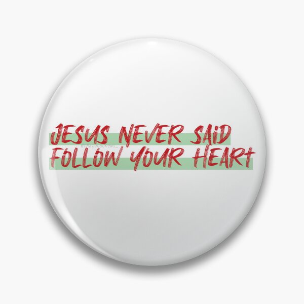 Item preview, Jesus Never Said: Follow Your Heart (Red) designed and sold by That-Good-News.