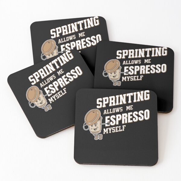 Item preview, Sprinting Allow Me Espresso Myself designed and sold by WenegeeDesigns.