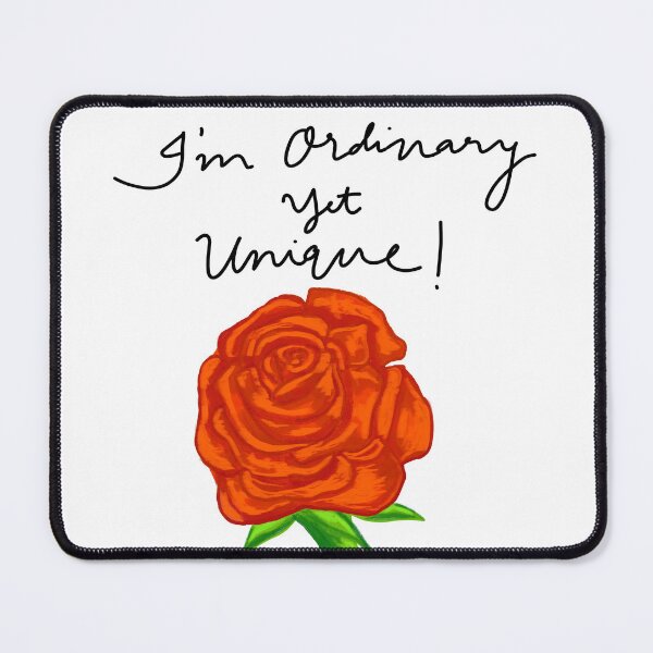 Item preview, I am ordinary yet unique - design designed and sold by SharahKarthi.