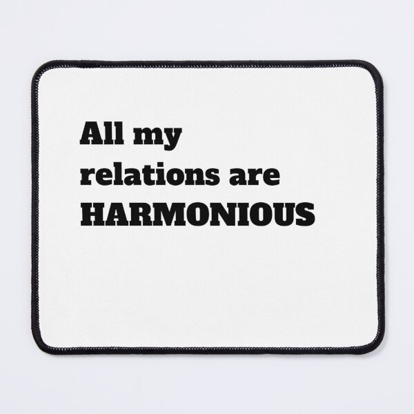Item preview, All my relations are HARMONIOUS designed and sold by CoolAR.