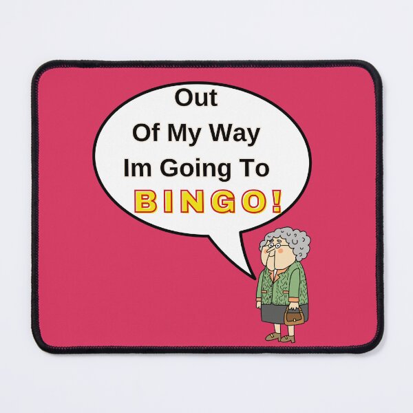 Item preview, Out Of My Way Im Going To Bingo designed and sold by DorotaP.
