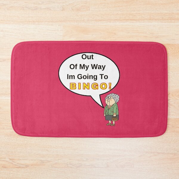 Item preview, Out Of My Way Im Going To Bingo designed and sold by DorotaP.