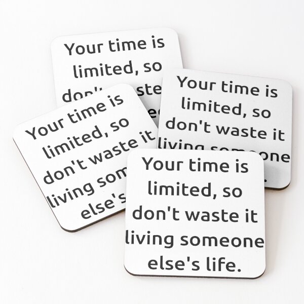 Item preview, Your time is limited, so don't waste it living someone else's life. designed and sold by IMCDT.