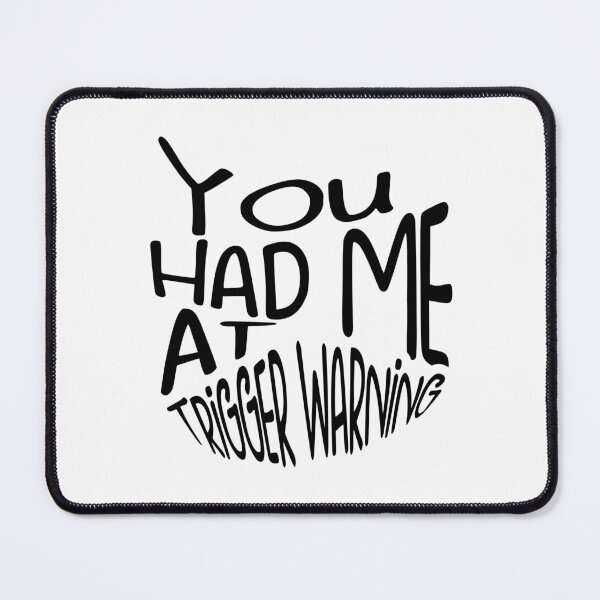 Item preview, You Had Me At Trigger Warning Sticker designed and sold by pugshowsfashion.