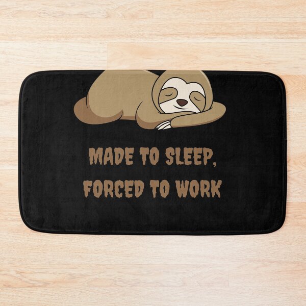 Item preview, Made to sleep, forced to work designed and sold by Emiliusz.