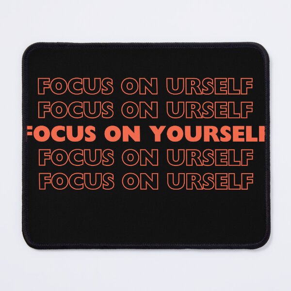 Item preview, focus only on yourself Essential T-Shirt designed and sold by Maroua95.
