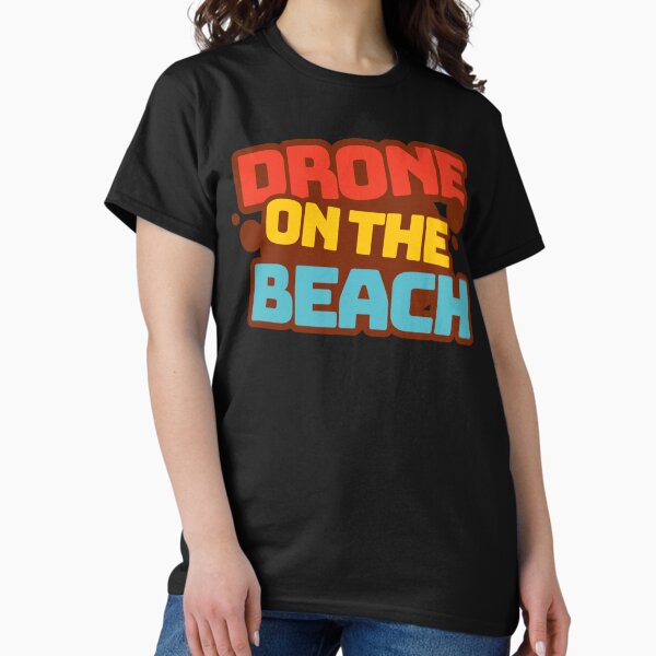 Item preview, Drone On The Beach designed and sold by Teesamust.