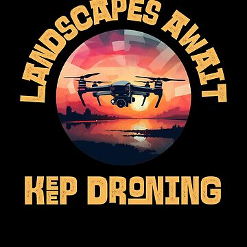 Artwork thumbnail, Drone: Landscapes Await, Keep Droning by Teesamust