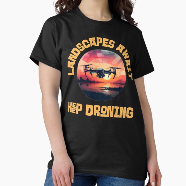 Item preview, Drone: Landscapes Await, Keep Droning designed and sold by Teesamust.