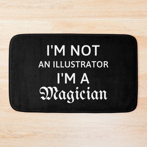 Item preview, I'm not a Illustrator I'm a magician gift for illustrators designed and sold by 13Line.