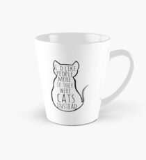 I'd like people more if they were cats instead Tall Mug