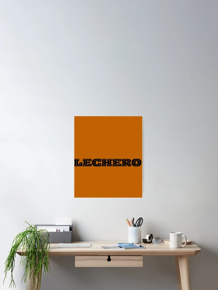 Thumbnail 2 of 3, Poster, LECHERO designed and sold by RiseSetOnline.