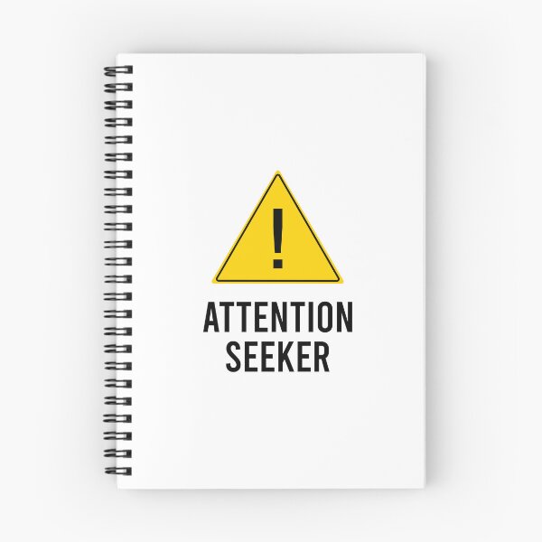 Item preview, Attention Seeker Sign - Gag Gift designed and sold by wonderxwander.