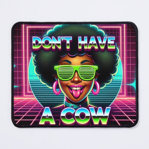 Item preview, 80s slang: Don't have a cow designed and sold by 80s teeshirts.