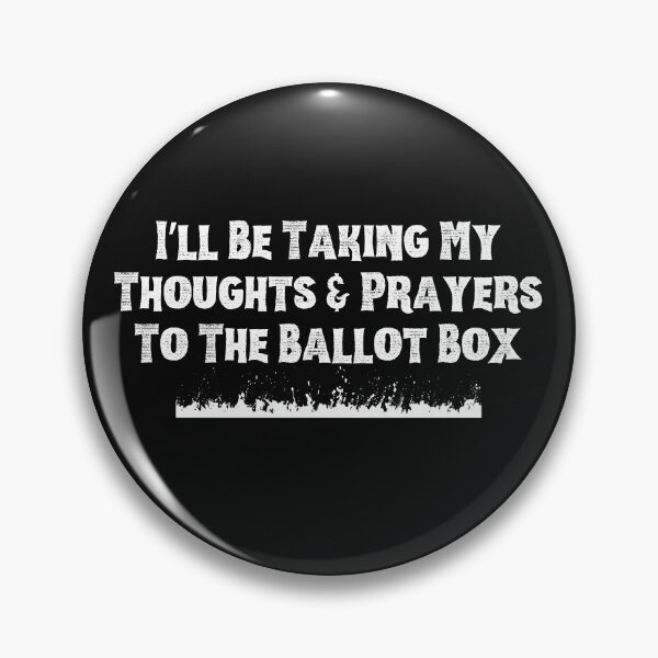 Item preview, Thoughts & Prayers Vote Democratic Political Design designed and sold by EarthArtDesigns.