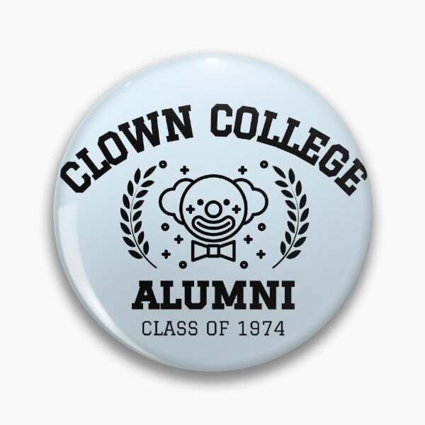 Item preview, Clown College Alumni designed and sold by gummywizard.