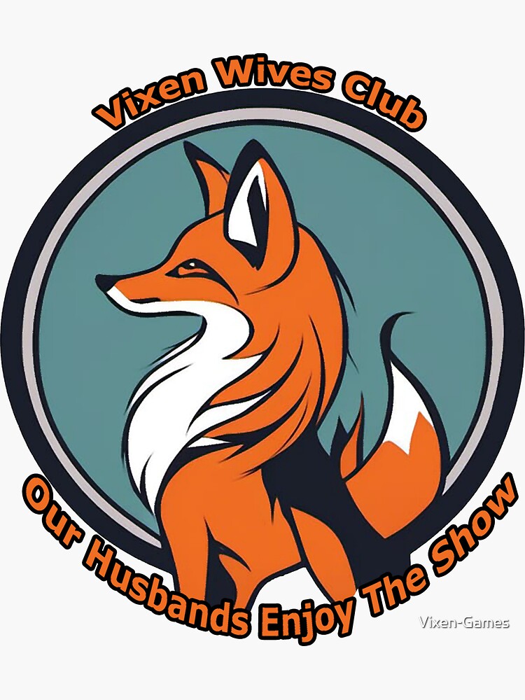 Thumbnail 3 of 3, Sticker, Vixen Wives Club designed and sold by Vixen-Games.