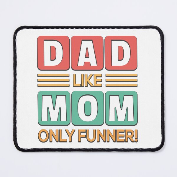 Item preview, Dad Like Mom Only Funner Shirt, designed and sold by chipmuckdesignn.
