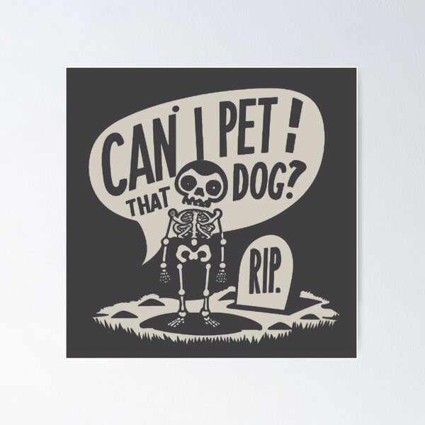 Item preview, Can i pet that dog ? designed and sold by NebulaWhimsy.