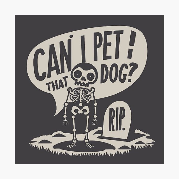Item preview, Can i pet that dog ? designed and sold by NebulaWhimsy.