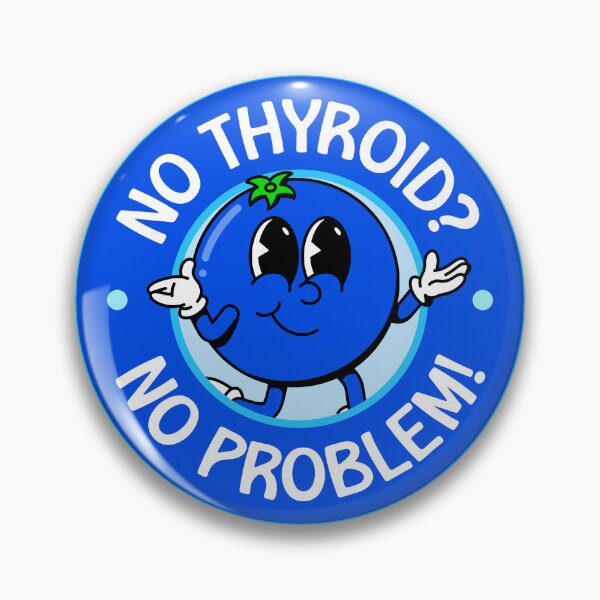 Item preview, No Thyroid? No Problem! - Hashimoto's Disease designed and sold by Picket Club.