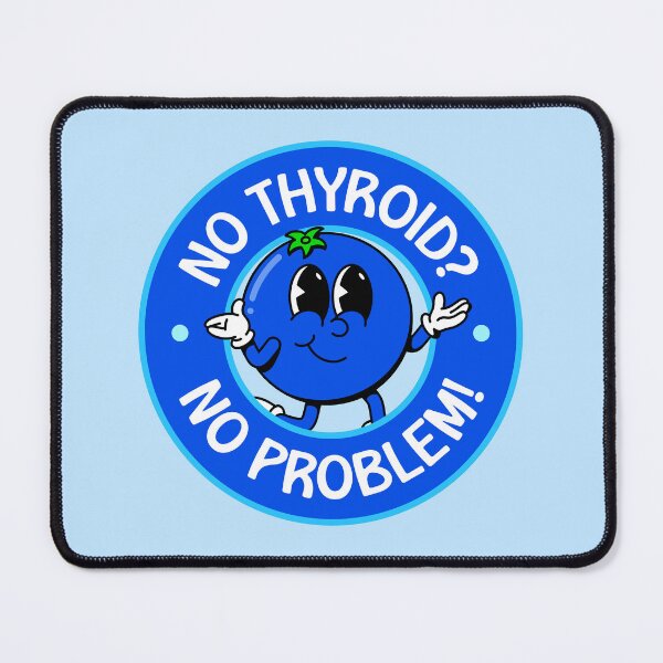 Item preview, No Thyroid? No Problem! - Hashimoto's Disease designed and sold by Picket Club.