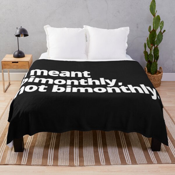 Item preview, I meant bimonthly, not bimonthly. designed and sold by WittyChest.