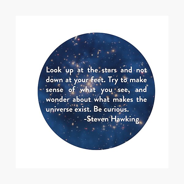 Steven Hawking- Open your Eyes Photographic Print