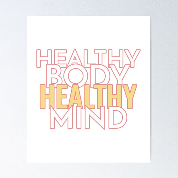 Mental Health Awareness Healthy Body Healthy Mind' Poster 18x24