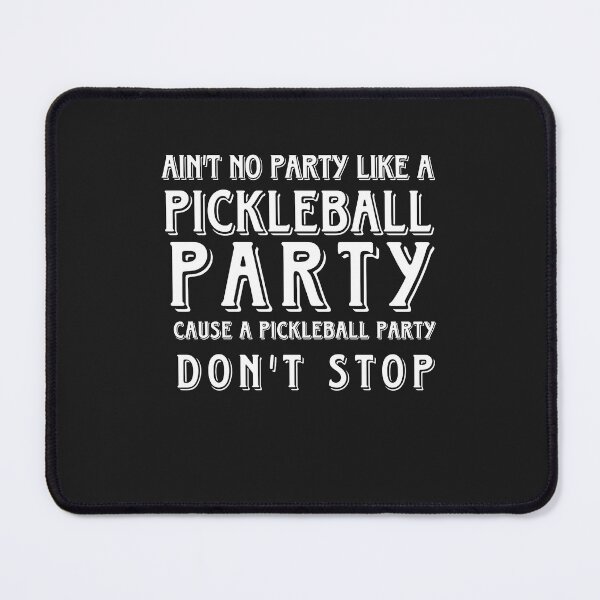 Item preview, Pickleball Party Don't Stop designed and sold by SaintMuerte.