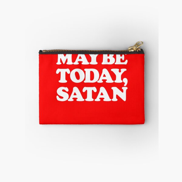 Artikelvorschau, Maybe Today Satan Funny Sarcastic Maybe Today Satan Gear entworfen und verkauft von DynamicDesign.