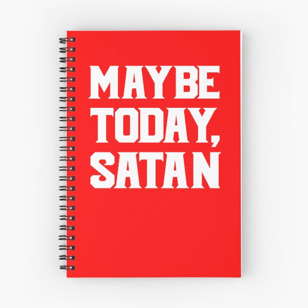 Item preview, Maybe Today Satan Funny Sarcastic Maybe Today Satan Gear designed and sold by DynamicDesign.