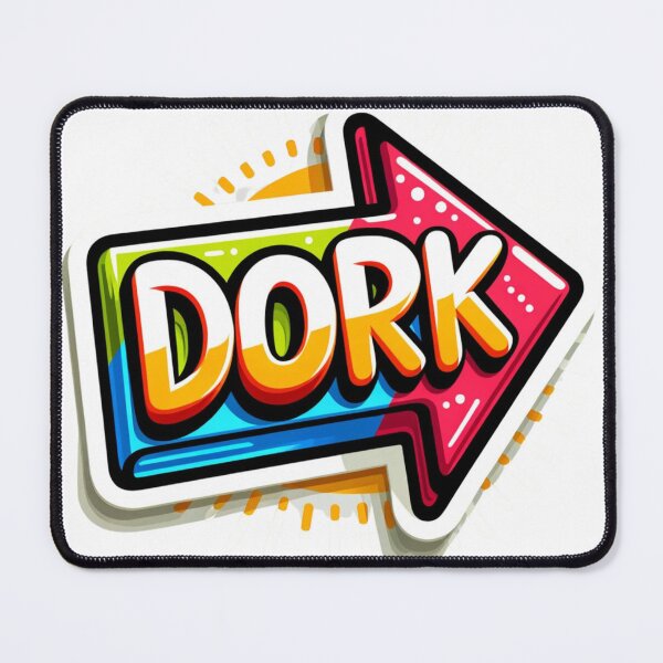 Item preview, Dork ➡ designed and sold by NeatSplash.