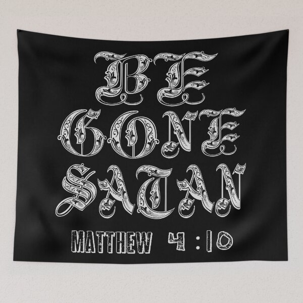 Item preview, Be gone Satan, bible verse designed and sold by J-KAP.