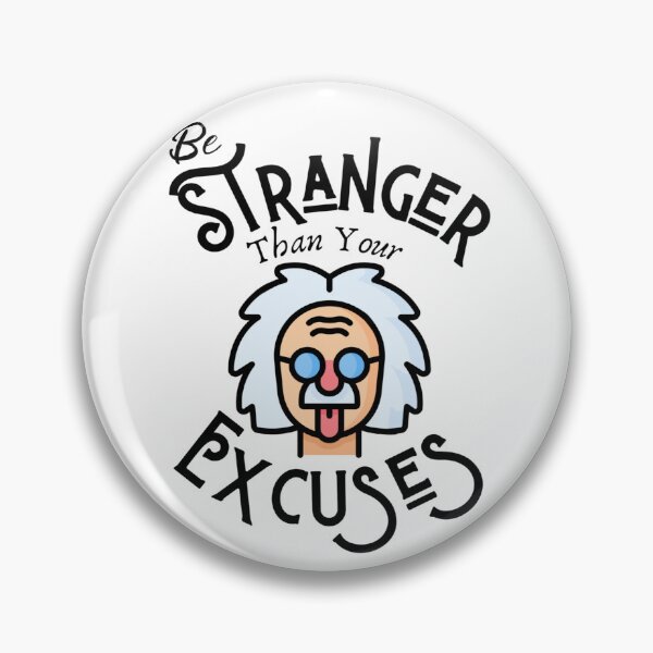 Item preview, Be Stranger Than Your Excuses Inspirational Saying designed and sold by missdebi27.