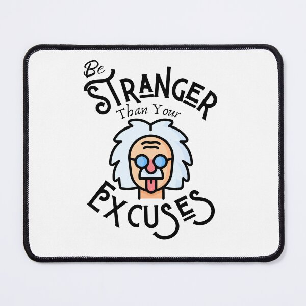 Item preview, Be Stranger Than Your Excuses Inspirational Saying designed and sold by missdebi27.