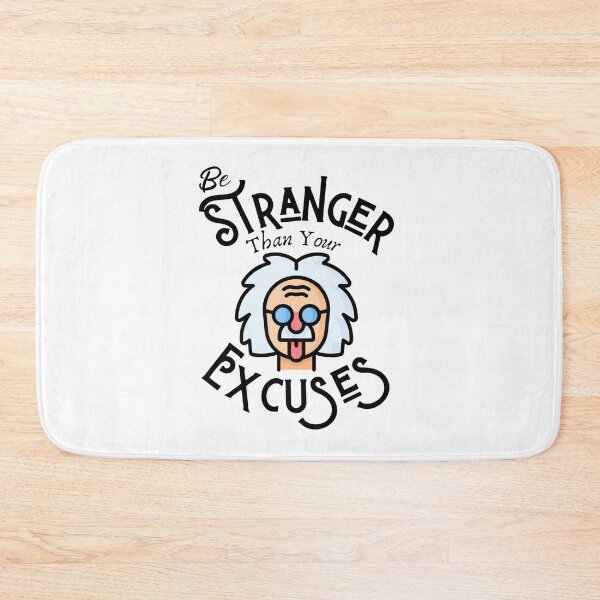 Item preview, Be Stranger Than Your Excuses Inspirational Saying designed and sold by missdebi27.