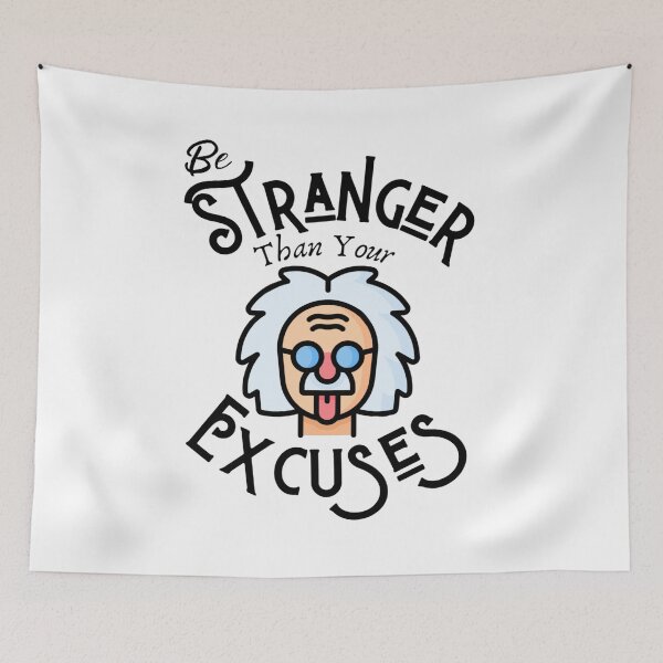 Item preview, Be Stranger Than Your Excuses Inspirational Saying designed and sold by missdebi27.