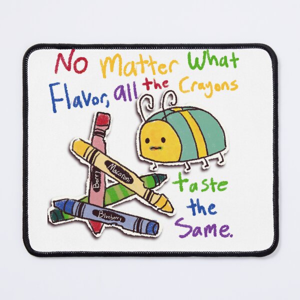 Item preview, All Crayons Taste The Same designed and sold by Meowmallow.