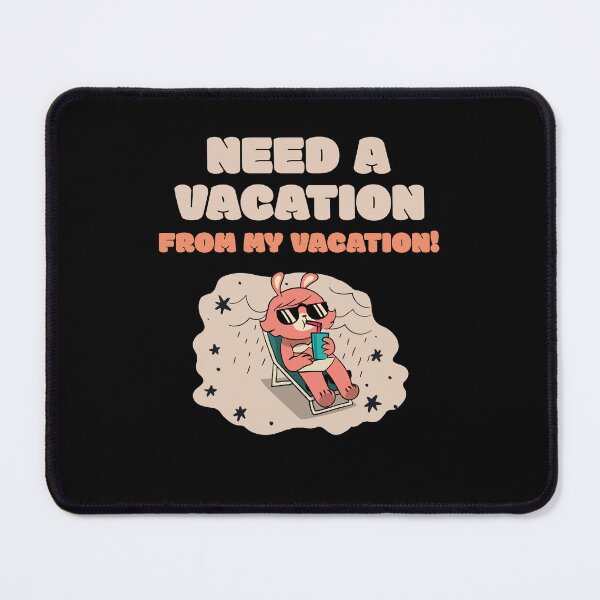 Item preview, Need a vacation from my vacation chilling sunbathing cat teddy starry gazy juice drinking sandy beach designed and sold by ArtisanTeeShop.
