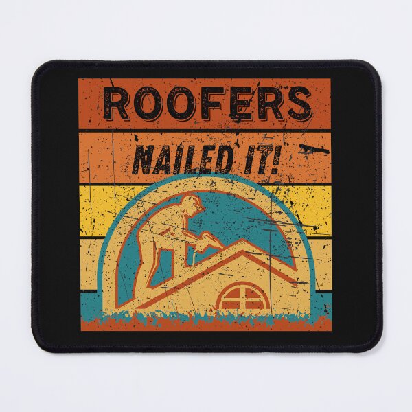 Item preview, Roofers Nailed It designed and sold by LDisme.
