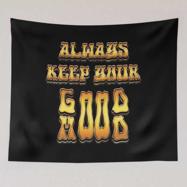 Item preview, Always Keep Your Good Mood - Mindset designed and sold by Whimsical  Thinker.