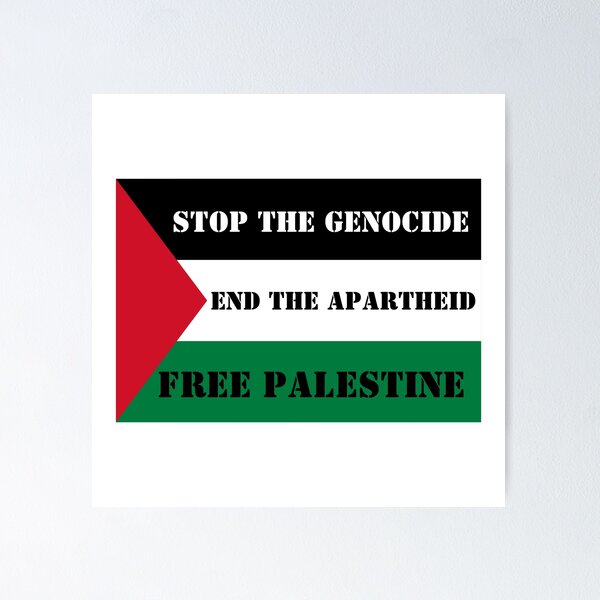 Stop the Genocide. End the Apartheid - Free Palestine with Flag Poster