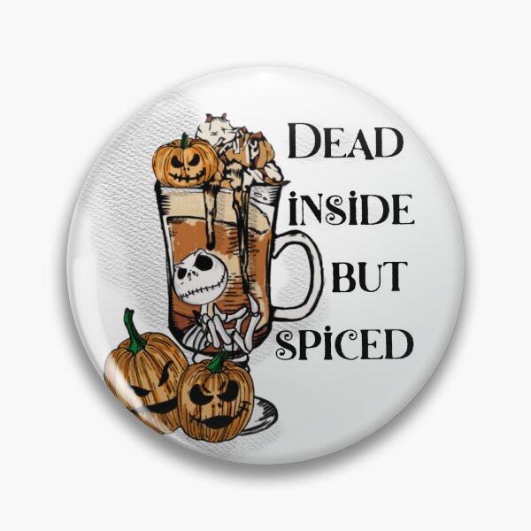 Item preview, Dead inside but spiced designed and sold by Inkspells.