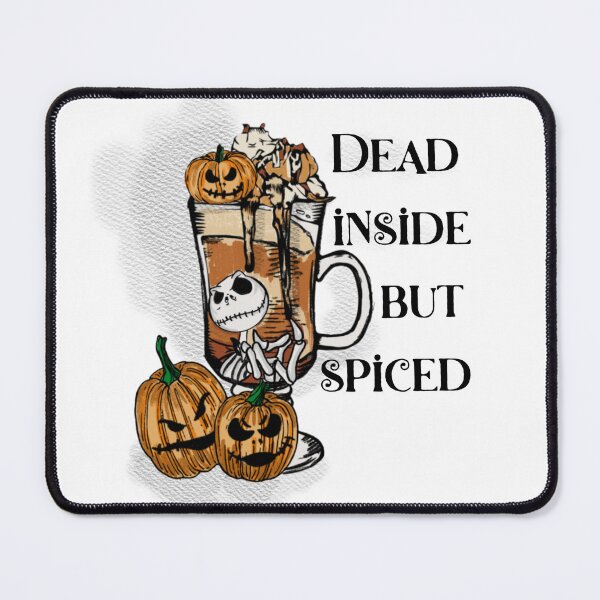 Item preview, Dead inside but spiced designed and sold by Inkspells.