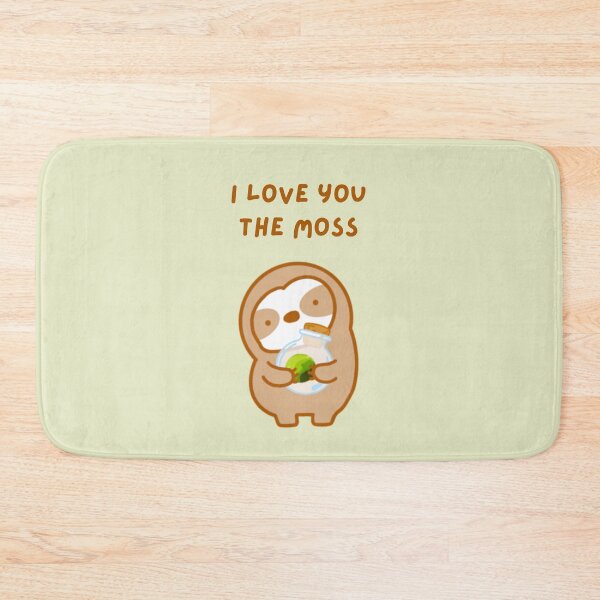 Item preview, I Love You the Most Moss Sloth  designed and sold by theslothinme.