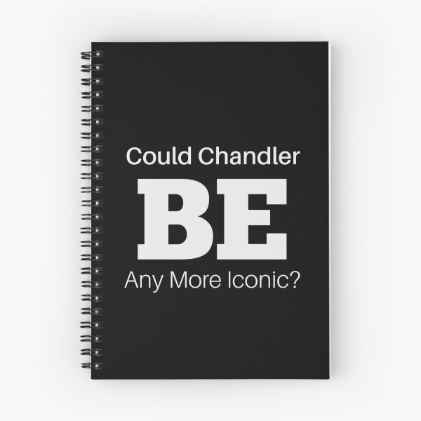 Item preview, 'Could Chandler BE Any More Iconic?' Chandler Memorial Design designed and sold by teecraftstudios.